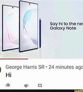 Image result for Say Bye to the New Galaxy Note Meme