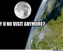 Image result for Funny Moon Meme