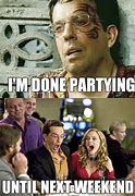 Image result for After Party Meme