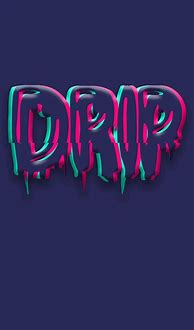 Image result for Drip iPhone Wallpapers