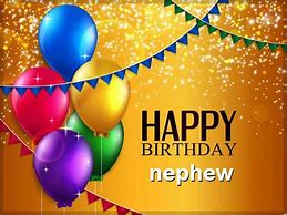 Image result for Happy Birthday Nephew Graphics