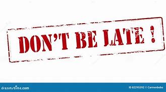 Image result for Don't Be Late Cartoon