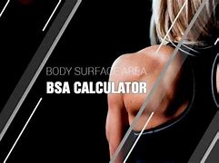 Image result for Body Surface Area Chart Calculator