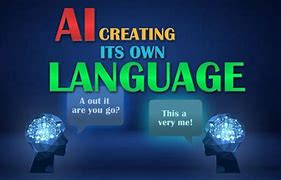 Image result for Ai That Made Its Own Language