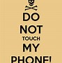 Image result for Image Do Not Touch Me Computer