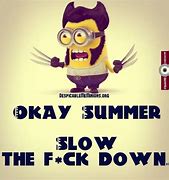 Image result for Minion Summer Funny Quotes