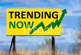 Image result for Trending Now Sign