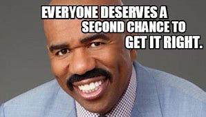 Image result for Second Chance Meme