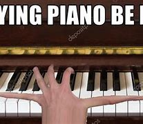 Image result for Play Piano Meme