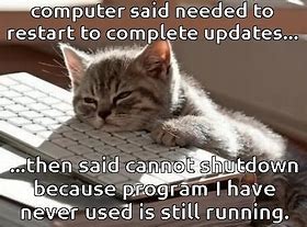 Image result for Another Computer Update Meme