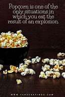 Image result for Funny Popcorn Quotes