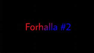 Image result for forhalla