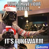 Image result for Darth Vader Coffee Meme