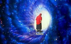 Image result for Adios Meme