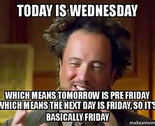 Image result for Sarcastic Wednesday Memes