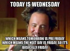 Image result for Wednesday Work Funny Office Memes
