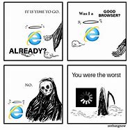 Image result for Rip Internet Explorer Meme