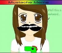 Image result for Bad Mustache Meme