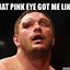 Image result for One Eye Meme