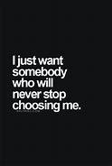 Image result for Choosing Me Quotes