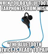 Image result for Bluetooth Headphones Meme