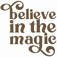 Image result for Believe in the Magic Inside of You Witch SVG