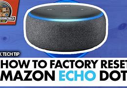Image result for How to Reset Echo Dot