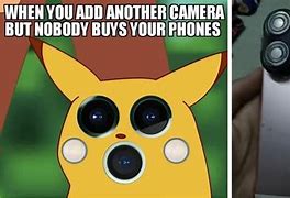Image result for Phone with Big Camera Meme
