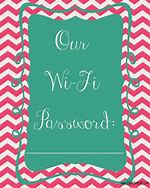 Image result for Wi-Fi Password Sign Printable Free