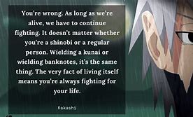 Image result for Naruto Kakashi Quotes