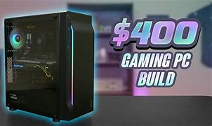 Image result for 400$ Gaming PC