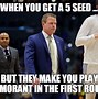 Image result for NCAA Basketball Tournament Memes