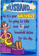 Image result for Funny Birthday Card Husband Quotes