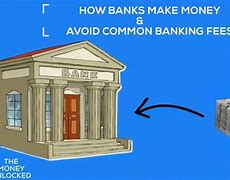 Image result for How Do Banks Make Money