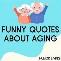 Image result for Age Humor