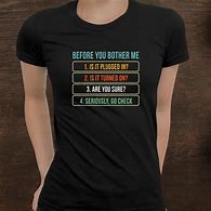 Image result for Funny Tech Support T-Shirts