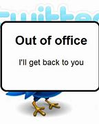 Image result for Turn Your Out of Office Off Meme