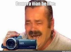 Image result for Video Camera Man Meme