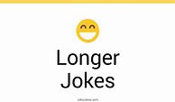 Image result for Funny Longer Jokes