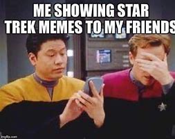 Image result for Star Trek Cell Phone Meme