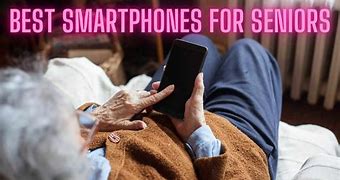 Image result for Senior Smartphone