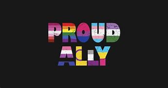 Image result for LGBT Ally Message