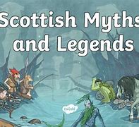 Image result for Scottish Mythical Creatures