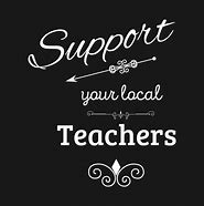 Image result for Support Your Local Teacher