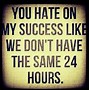 Image result for Quotes About Haters and Success