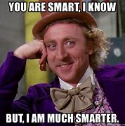 Image result for You Are Smart Meme