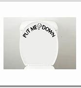 Image result for Please Put Toilet Seat Up
