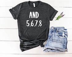 Image result for And 5 6 7 8 Fance Shirt