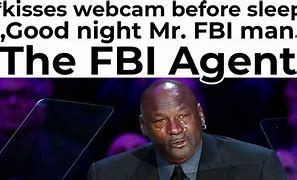 Image result for FBI Typing Meme