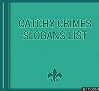Image result for Slogans for Crimes